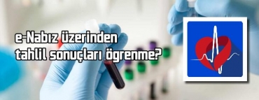 e-Nabz zerinden tahlil sonular renme?
