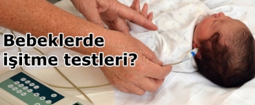 Yenidoan bebeklerde iitme testi nedir?